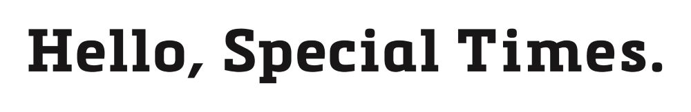 Hello, Special Times.���S