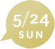 5/24 SUN